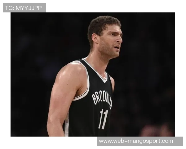 布鲁克洛佩斯：从NBA巨星到篮球战术的创新者与领袖